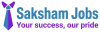 Saksham Jobs